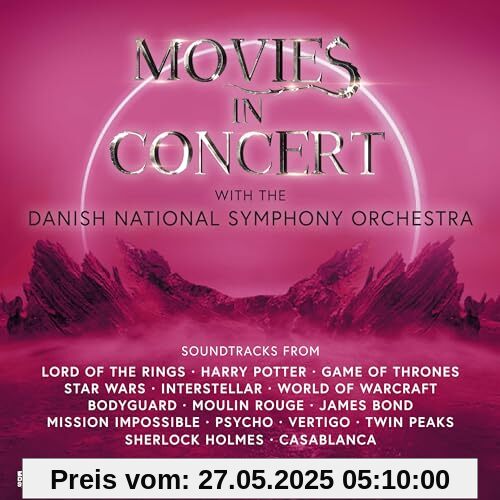 Movies in Concert Movies in Concert von Danish National Symphony Orchestra