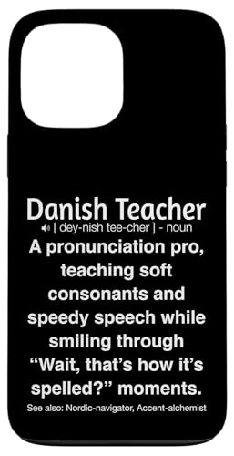 Dänische Lehrerin Hülle für iPhone 13 Pro Max von Danish Teacher Gifts & Tees