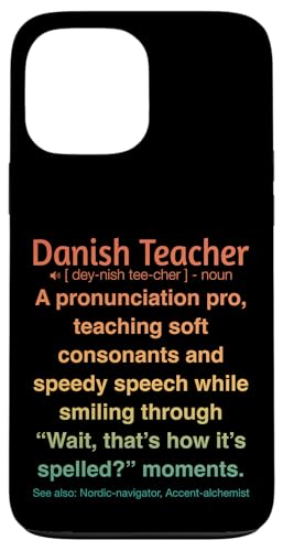 Dänische Lehrerin Hülle für iPhone 13 Pro Max von Danish Teacher Gifts & Tees