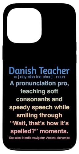 Dänische Lehrerin Hülle für iPhone 13 Pro Max von Danish Teacher Gifts & Tees