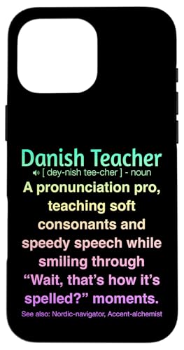 Dänische Lehrerin Hülle für iPhone 16 Pro Max von Danish Teacher Gifts & Tees