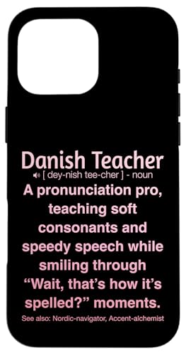 Dänische Lehrerin Hülle für iPhone 16 Pro Max von Danish Teacher Gifts & Tees