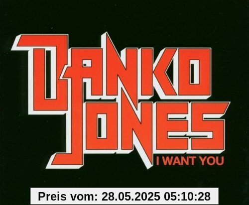I Want You I Want You von Danko Jones
