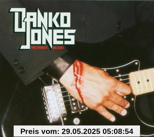 We Sweat Blood (Ltd. Digi) von Danko Jones