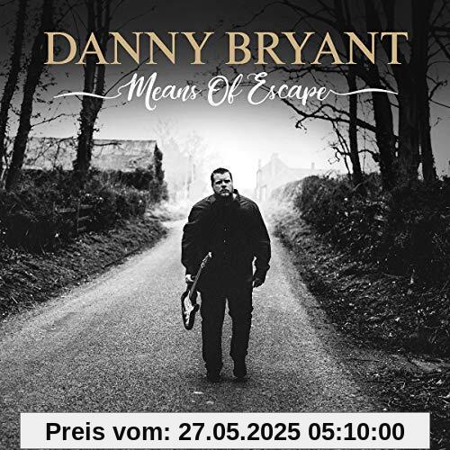 Means of Escape von Danny Bryant