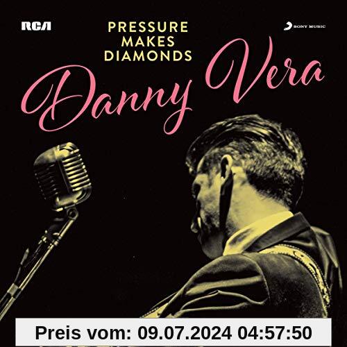 Pressure Makes Diamonds von Danny Vera