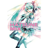 Hatsune Miku: Unofficial Hatsune Mix Hatsune Miku: Unofficial Hatsune Mix von Dark Horse