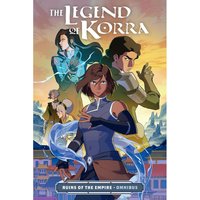 The Legend of Korra: Ruins of the Empire Omnibus The Legend of Korra: Ruins of the Empire Omnibus von Dark Horse