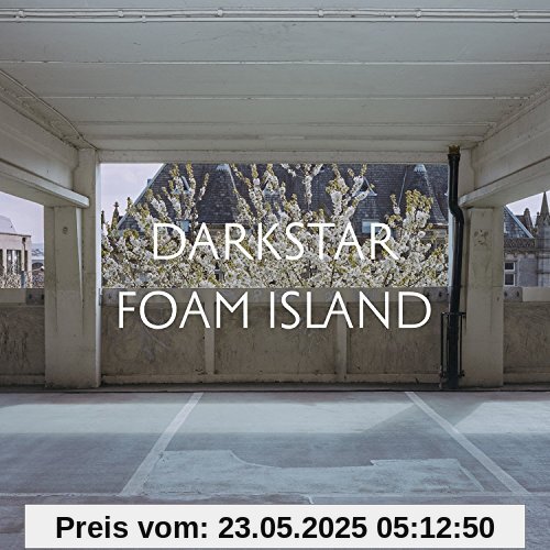 Foam Island Foam Island von Darkstar