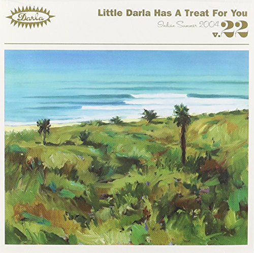 Little Darla Has a Treat for You Vol.22: Indian Summer 2004 von Darla Records