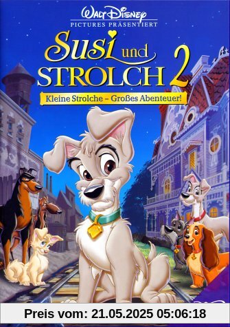 Susi und Strolch 2: Kleine Strolche - Großes Abenteuer! Susi und Strolch 2: Kleine Strolche - Großes Abenteuer! von Darrell Rooney