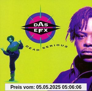 Dead Serious von Das Efx
