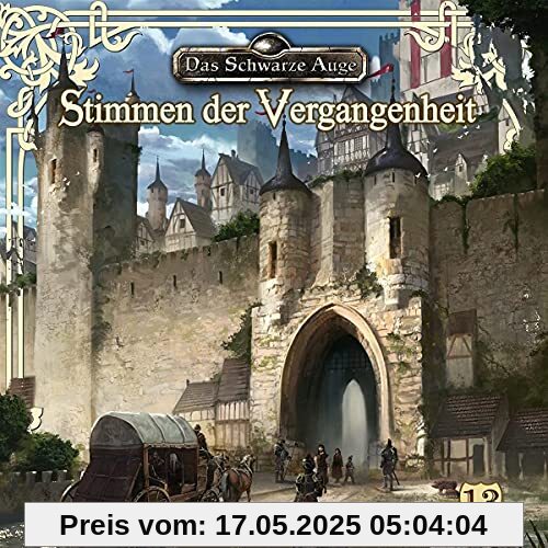 Stimmen der Vergangenheit-Folge 13 Stimmen der Vergangenheit-Folge 13 von Das Schwarze Auge