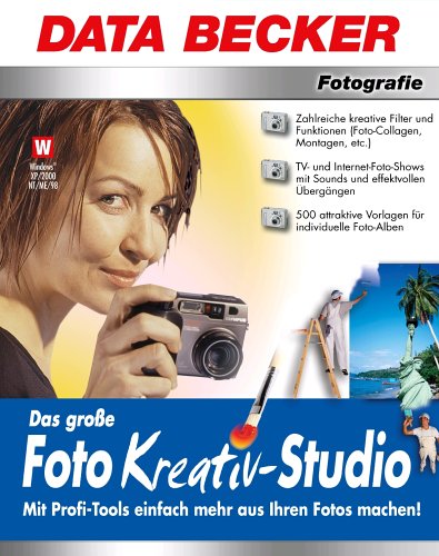 Das große Foto Kreativ-Studio, CD-ROM Mit Profi-Tools einfach mehr aus Ihren Fotos machen! Für Windows 98, 98SE, ME, 2000, XP von Data Becker