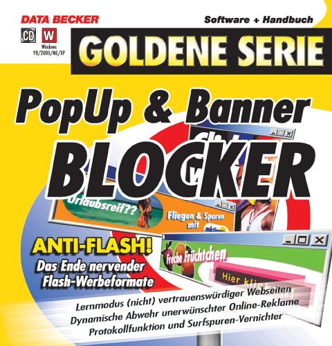 Pop-Up & Banner Blocker, CD-ROMAnti-Flash! Das Ende nervender Flash-Werbeformate. Für Windows 98, 2000, Me, XP von Data Becker