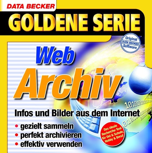 Web-Archiv, CD-ROM Infos und Bilder aus dem Internet. Für Windows 98/98SE/Me/NT4(SP6)/2000/XP von Data Becker