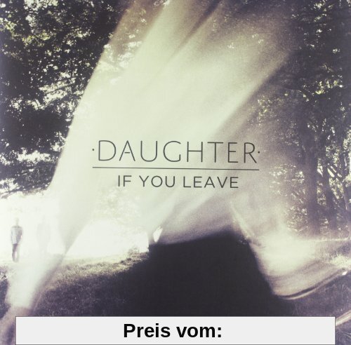 If You Leave [Vinyl LP] von Daughter