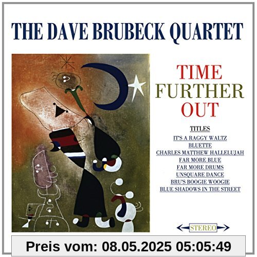 Time Further Out Time Further Out von Dave Brubeck Quartet