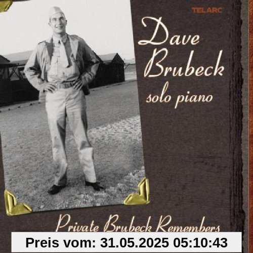 Private Brubeck Remembers von Dave Brubeck