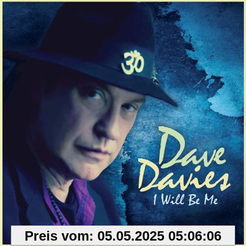 I Will Be Me von Dave Davies