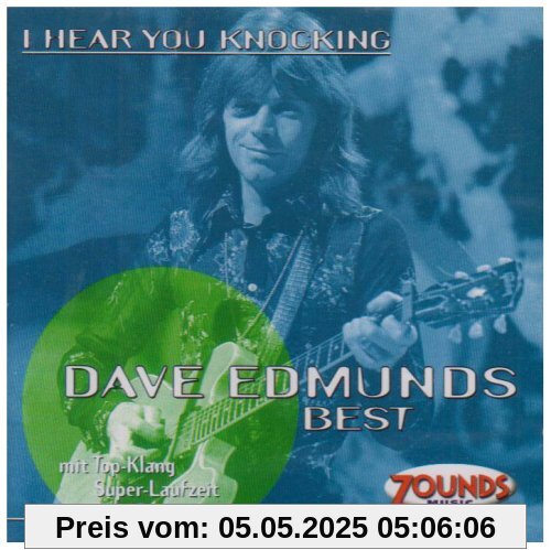 I Hear You Knocking - Best von Dave Edmunds