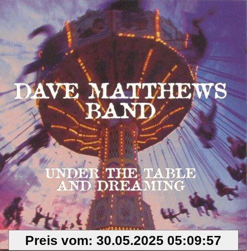 Under the Table and Dreaming von Dave Matthews Band