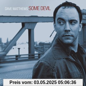 Some Devil von Dave Matthews