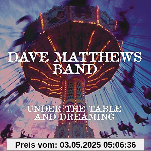 Under the Table & Dreaming von Dave Matthews