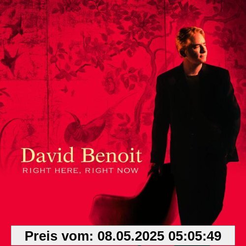 Right Here,Right Now Right Here,Right Now von David Benoit