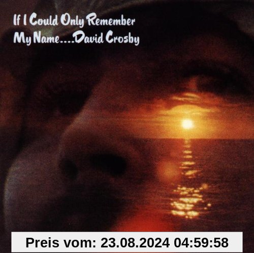 If I Could Only Remember My Name von David Crosby