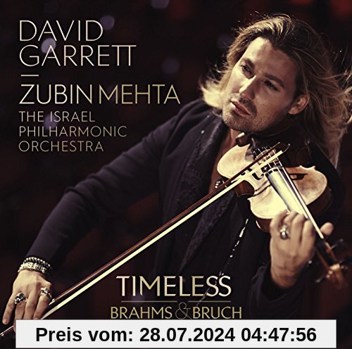 TIMELESS - Brahms & Bruch Violin Concertos von David Garrett