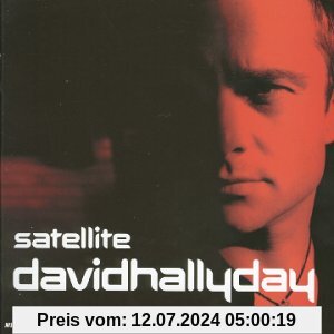 Satellite (Ltd.ed.+Dvd) von David Hallyday