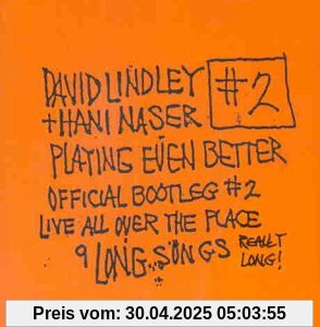 Playing Even Better - Official Bootleg Vol. 2 - Live All Over The Place von David Lindley