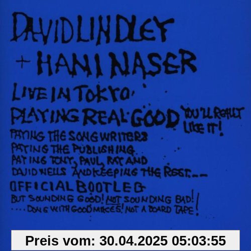 Playing Real Good - Official Bootleg - Live In Tokyo von David Lindley