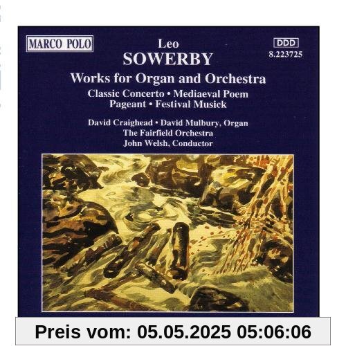 SOWERBY: Works for Organ and Orchestra von David Mulbury
