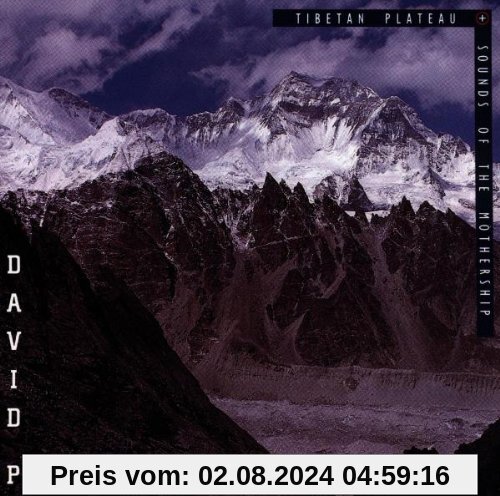 Tibetan Plateau / Sounds of the Mothership von David Parsons