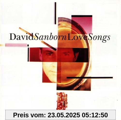 Love Songs Love Songs von David Sanborn