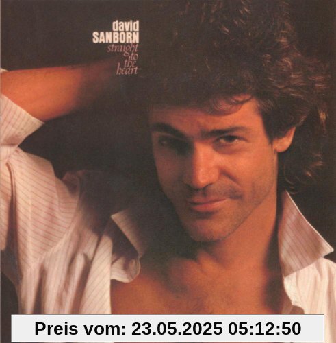 Straight to the Heart von David Sanborn