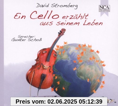 Ein Cello Erzählt aus Seinem Leben Ein Cello Erzählt aus Seinem Leben von David Stromberg