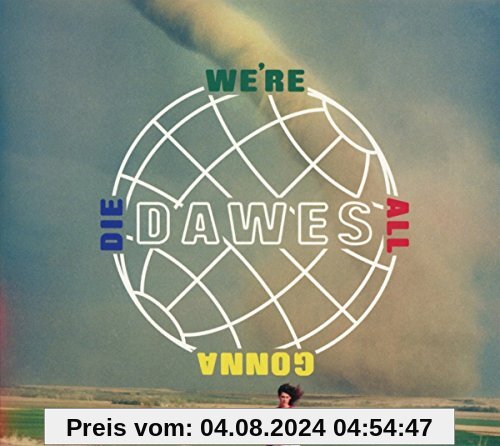 We're All Gonna Die von Dawes
