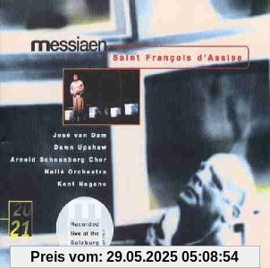 Messiaen: St. Francois d'Assise Messiaen: St. Francois d'Assise von Dawn Upshaw