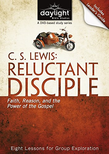 C. S. Lewis: Reluctant Disciple - Faith, Reason, and the Power of the Gospel: DVD & Leader's Guide (Daylight Bible Studies) von Discovery House Publishers