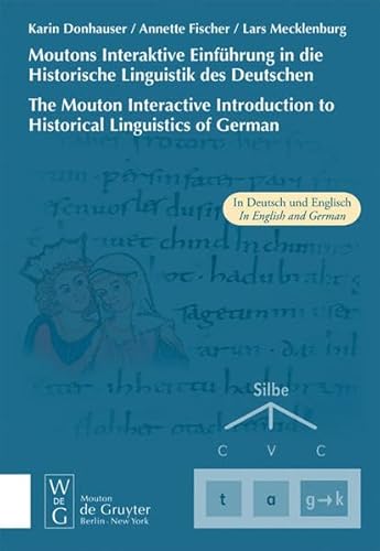 Moutons Interaktive Einführung in die Historische Linguistik des Deutschen /The Mouton Interactive Introduction to Historical Linguistics of German. CD-ROM für Windows ab 98 von De Gruyter Saur