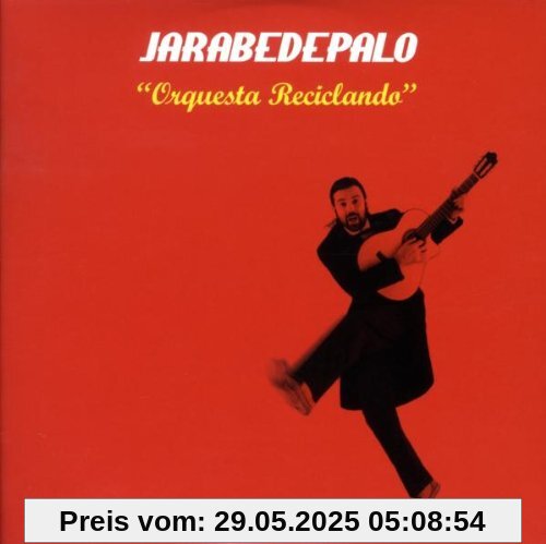 Orquesta Reciclando Orquesta Reciclando von De Palo Jarabe