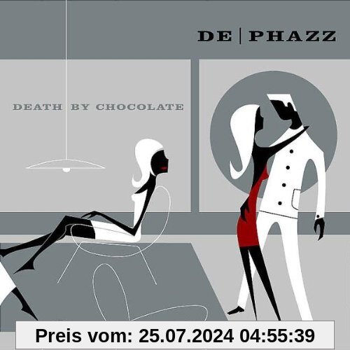 Death By Chocolate von De-Phazz