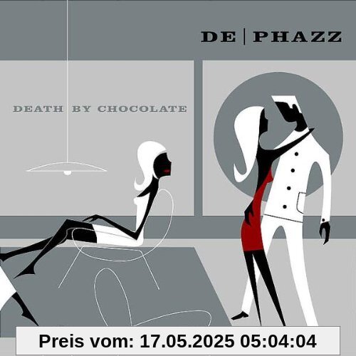 Death By Chocolate von De-Phazz