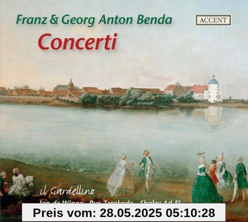 Franz & Georg Anton Benda: Concerti von De Winne