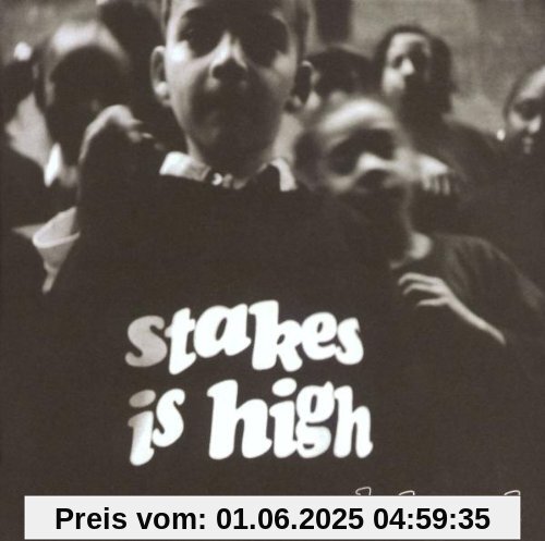 Stakes Is High Stakes Is High von De la Soul