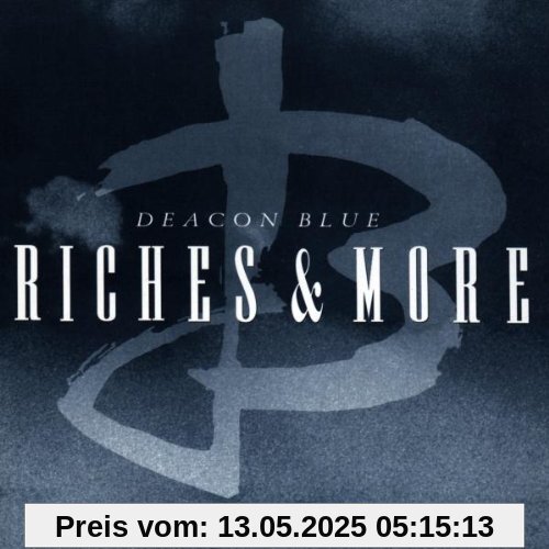 Riches and More Riches and More von Deacon Blue
