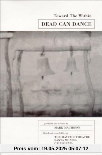 Dead Can Dance - Toward the Within Dead Can Dance - Toward the Within von Dead Can Dance